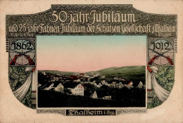 Thalheim (o-9166) 50jähriges Jubiläum Und 25jähriges Fahnen-Jubiläum Der Schützengesellschaft 1912 I-II - Other & Unclassified