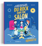 Du Rock Dans Ton Salon: La Comédie Musicale Rock Et Drôle à Jouer En Playback - Andere & Zonder Classificatie