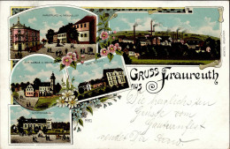 Fraureuth (o-9622) Schützenhaus Neue Schule Gasthaus Zum Ratskeller Alte Schule Bahnpost Leipzig Hof Zug 215 1909 I - Altri & Non Classificati