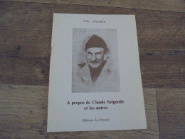 A PROPOS DE CLAUDE SEIGNOLLE ET LES AUTRES Willy Lassance Petite Dryade Régionalisme Ardenne - Bélgica