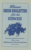 Schweiz Kleiner Reise-Begleiter Für Die Schweiz 1936 Vom Publizitätsdienst Der Schweiz. Bundesbahnen, 32 S. I-II - Sonstige & Ohne Zuordnung