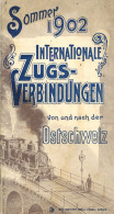 Schweiz Taschenfahrplan Internationale Zug-Verbindungen Von Und Nach Der Ostschweiz Sommer 1902, 64 S. II - Altri & Non Classificati