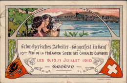 Genève (Genf) Schweizerisches Arbeiter-Sängerfest 9. Bis 11. Juli 1910 I - Other & Unclassified