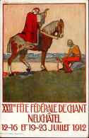 NEUCHATEL (Neuenburg) - XXII FETE FEDERALE DE CHANT 1912 Sign. Künstler-Karte Nr. 1 I-II - Sonstige & Ohne Zuordnung