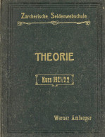 Zürich (Zürich) Buch Zürcherische Seidenwebschule Theorie Kurs 1921/22 Von Amberger, Werner Rüschlikon II - Otros & Sin Clasificación