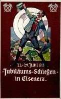 Eisenerz (Österreich) Jubiläumsschießen 22. Bis 29. Juni 1913 Signiert I- - Andere & Zonder Classificatie