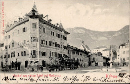 Kaltern (Italien) Gasthaus Zum Weisse Rössl Marktplatz 1903 I-II (fleckig) - Other & Unclassified