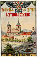 ÖSTERREICH - 3 H.-GSK KATHOLIKENTAG INNSBRUCK 1910 I - Autres - Europe