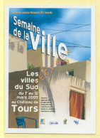 37. TOURS – Semaine De La Ville / Au Château De Tours / Mars 2005 - Tours