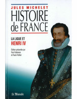 Histoire De France La Ligue Et Henri IV - Otros & Sin Clasificación