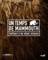 Un Temps De Mammouth - Portrait D'un Géant Disparu - Otros & Sin Clasificación