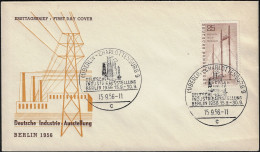 Berlin 1956 Y&T 138 Michel 157. FDC. Exposition D'Industrie. Mâts D'antenne De La Station De Radio Berlin-Nikolassee - Télécom