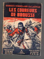 LES COUREURS DE BROUSSE Georges CERBELAUD SALAGNAC SIGNE DE PISTE ALSATIA 1946 - Otros & Sin Clasificación