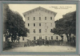 CPA (26) VALENCE - Mots Clés:Hôpital Auxiliaire, Complémentaire, Convalescents, Militaire, Temporaire - 14 /18 - Valence