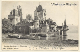 Bern / Switzerland: Schloß Oberhofen Am Thunersee (Vintage PC 1907) - Oberhofen Am Thunersee