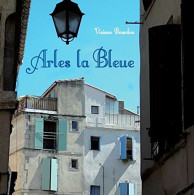 Arles La Bleue - Andere & Zonder Classificatie