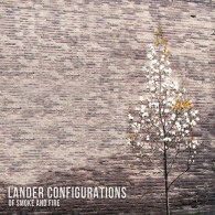 Lander Configurations - Of Smoke And Fire (CD, Album) - Rock