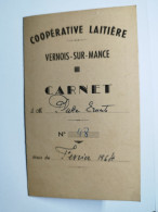 1964 CARNET COOPERATIVE LAITIERE De VERNOIS SUR MANCE PLATTE Ernest (Haute-Saone 70) MARCHANDISES LIVREES - 1950 - ...