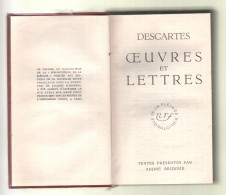 La Pléiade . Descartes. Oeuvres Et Lettres. Textes Présentés Par  André Bridoux. 1937 - La Pléiade