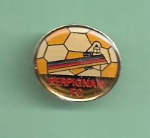 Pin's FOOT *** PERPIGNAN FC *** WW04 (21-1) - Fussball