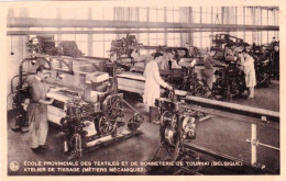 TOURNAI - Ecole Provinciale Des Textiles Et De Bonneterie - Atelier De Tissage - Metiers Mecaniques - Doornik