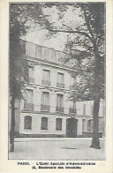 CPA Paris L'Ecole Spéciale D'Administration 28 Boulevard Des Invalides - Arrondissement: 07