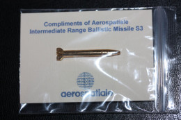 Insigne (type Pin's) Aérospatiale "Missile Ballistique S3" Epinglette Fusée - Rocket Brooch - Hueste