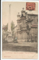 Eglise De La Madeleine Place Des Pêcheurs Assez Rare   1903    N° - Aix En Provence