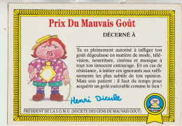 Carte Non Circulée  Prix Du Mauvais Gout : Decerné A ..........Henri  Dicule  President De S G M G - Autres & Non Classés
