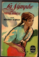 La Nymphe Au Coeur Fidèle , Margaret Kennedy , Le Livre De Poche ( 1952 ) Trace D'usage - Romantiek