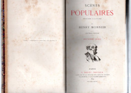 LIVRE . " SCÈNES POPULAIRES " . HENRY MONNIER . DEUXIEME SÉRIE - Réf. N°313L - - Geschiedenis