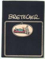 Brétecher. Album Rombaldi + Planches Hors-texte. 1981 - Brétecher