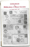 Catalogue Oblitérations D'alsace Lorraine Sur Timbres 1849 - 1871    75 Pages  1953 - Otros & Sin Clasificación