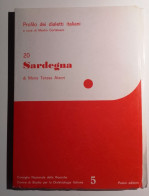 1982 SARDEGNA LINGUISTICA ATZORI MARIA TERESA PROFILI DEI DIALETTI ITALIANI: SARDEGNA Pisa, Pacini Editore 1992 - Oude Boeken