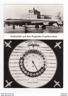 Weltzeituhr Auf Dem Flughafen Aéroport Frankfurt A Main Boeing 707 Intercontinental Herstller Telefonbau U Normalzeit - Frankfurt A. Main