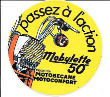 Autocollant Rond Mobylette 50 Passez à L'action - Production Motobécane Motoconfort - Werbung