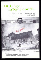 SI LIEGE M'ETAIT CONTE... Année 1971 . N° 38, 39, 40, 41. - Belgio