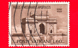 VATICANO  - Usato - 1964 - Viaggi Di Paolo VI In India - Porta Dell'India - Bombay - 60 - Oblitérés