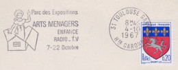 FRANCE - FLAMME TEMPORAIRE PARC DES EXPOSITION TOULOUSE - ARTS MENAGERS ENFANCE RADIO TV 7 AU 22 OCTOBRE 1967 - Oblitérations Mécaniques (flammes)