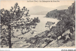 AFSP4-83-0232 - LA CROIX - La Calanquette Du Gros Pin  - Draguignan