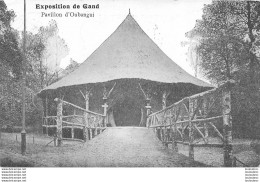 PAVILLON D'OUBANGUI EXPOSITION DE GAND 1913 - Central African Republic