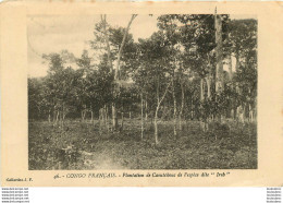 CONGO FRANCAIS PLANTATION DE CAOUTCHOUC DE L'ESPECE  DITE  IREB  COLLECTION J.F. - Französisch-Kongo