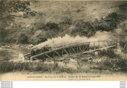 CONGO BELGE LE PONT SUR LA M'POZO CHEMIN DE FER MATADI-LEOPOLDVILLE - Belgian Congo