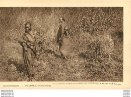 CAMEROUN  FEMMES BOROROS - Camerún