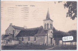 LE VIEUX VAIRES- L EGLISE - Vaires Sur Marne