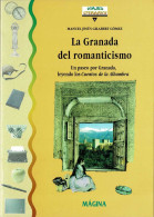 La Granada Del Romanticismo - Manuel Jesús Gilabert Gómez - History & Arts