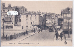 VERDUN- PERSPECTIVE DU PONT STE-CROIX - Verdun