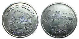 00283 GETTONE TOKEN JETON LOCAL TOURISTIC LAGO DI CODANA MONTIGLIO 1988 - Altri & Non Classificati