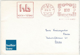 Schweiz 1973, Brief Freistempel / EMA / Meterstamp Heller Bau Bern - Aarau, Hoch- Und Tiefbau - Frankiermaschinen (FraMA)