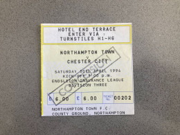 Northampton Town V Chester City 1993-94 Match Ticket - Match Tickets